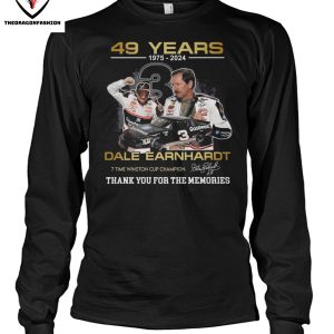 49 Years 1975-2024 Dale Earnhardt 7 Time Winsston Cup Champion Signature Thank You For The Memories T-Shirt