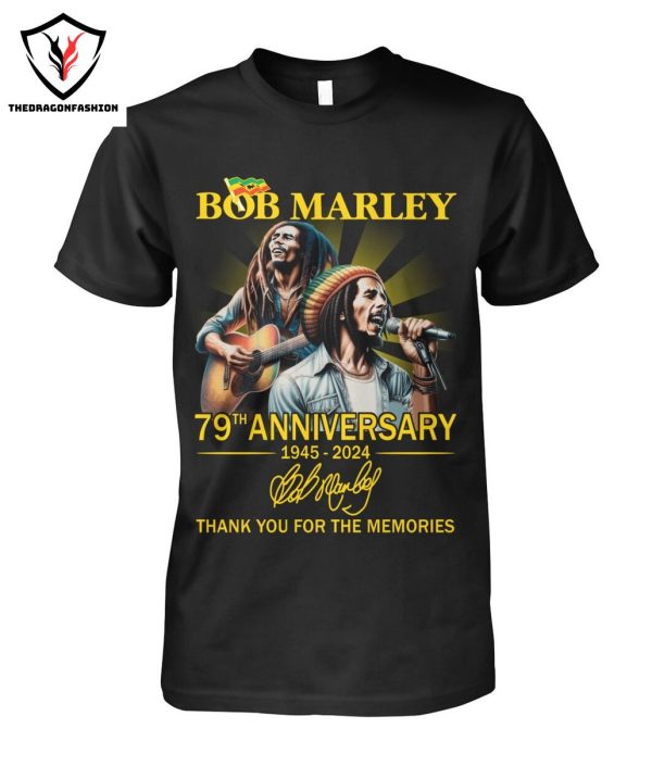 Bob Marley 79th Anniversary 1945-2024 Signature Thank You For The Memories T-Shirt