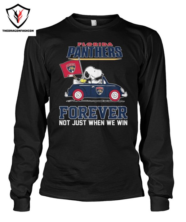 Florida Panthers Forever Not Just Whe We Win T-Shirt