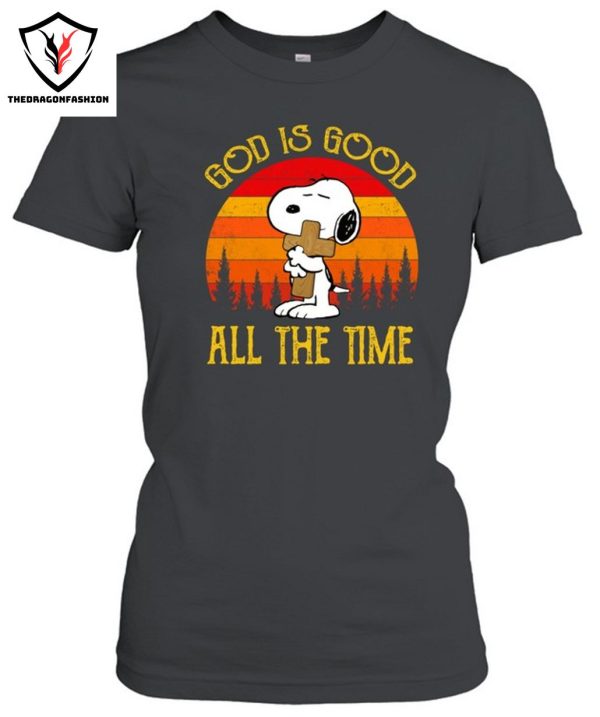 God Is Good All The Time T-Shirt