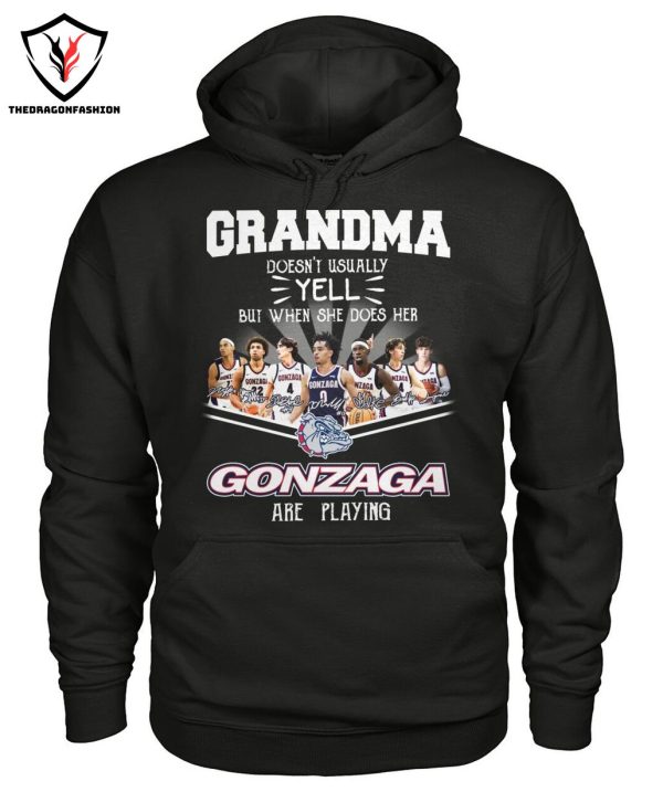 Grandma Doesnt Usually Yell But When She Does Her Gonzaga Bulldogs Are Playing T-Shirt