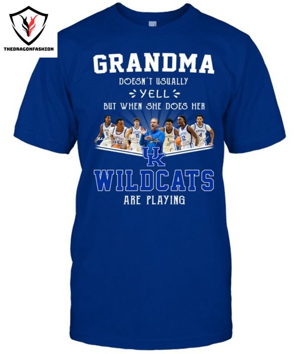 Grandma Doesnt Usually Yell But When She Does Her Kentucky Wildcats Are Playing T-Shirt