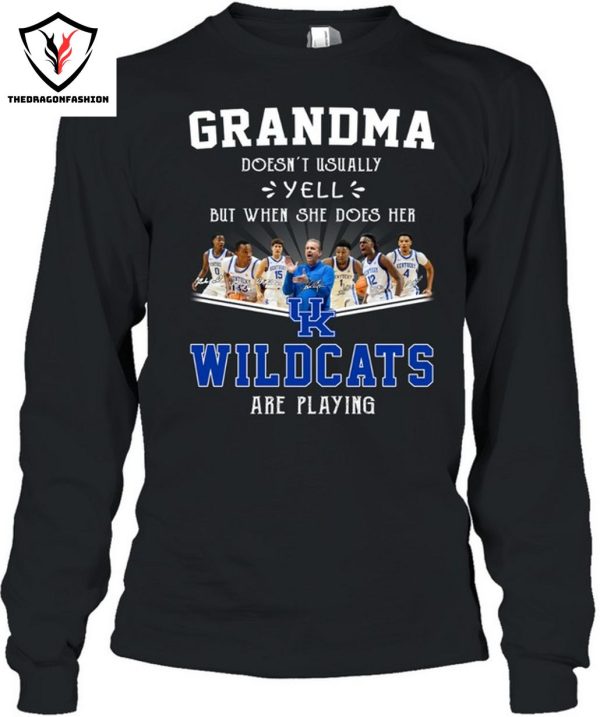 Grandma Doesnt Usually Yell But When She Does Her Kentucky Wildcats Are Playing T-Shirt