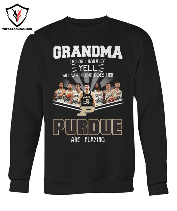 Grandma Doesnt Usually Yell But When She Does Her Purdue Boilermakers Are Playing T-Shirt