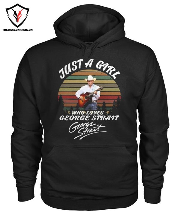 Just A Girl Who Loves George Strait T-Shirt