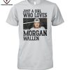 Just A Girl Who Loves Toby Keith T-Shirt