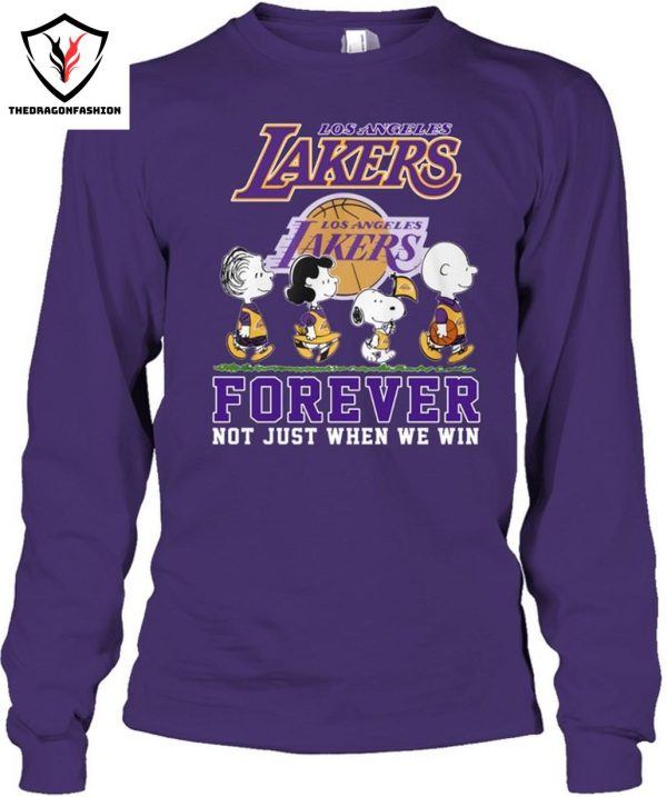 Los Angeles Lakers Firever Not Just When We Win T-Shirt