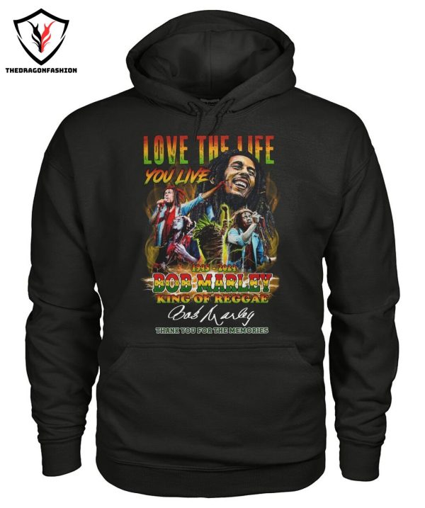 Love The Life You Live 1945-2024 Bob Marley King Of Reggae Signature Thank You For The Memories T-Shirt