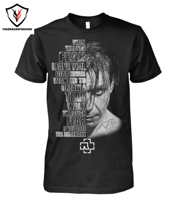 Rammstein Walk Through Fear Leave You T-Shirt
