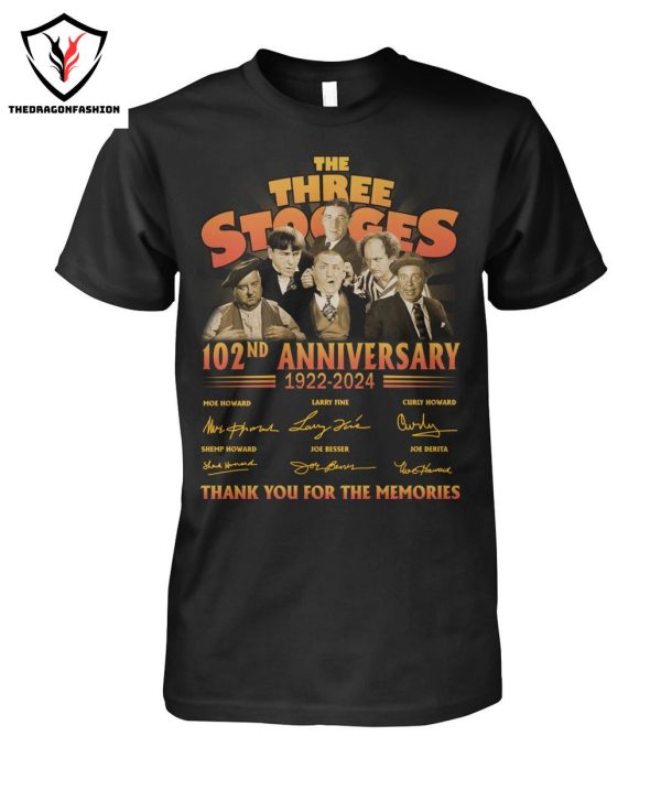 The Three Stooges 102nd Anniversary 1922-2024 Signature Thank You For The Memories T-Shirt