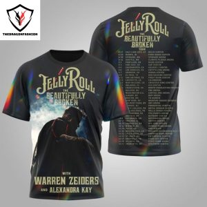 Jelly Roll The Beautifully Broken Tour With Warren Zeiders And Alexandra Kay 3D T-Shirt