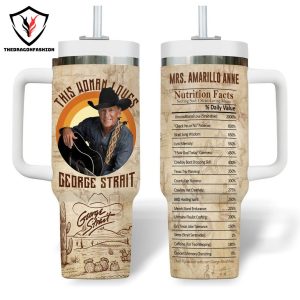 This Woman Loves George Strait Signature Tumbler With Handle And Straw