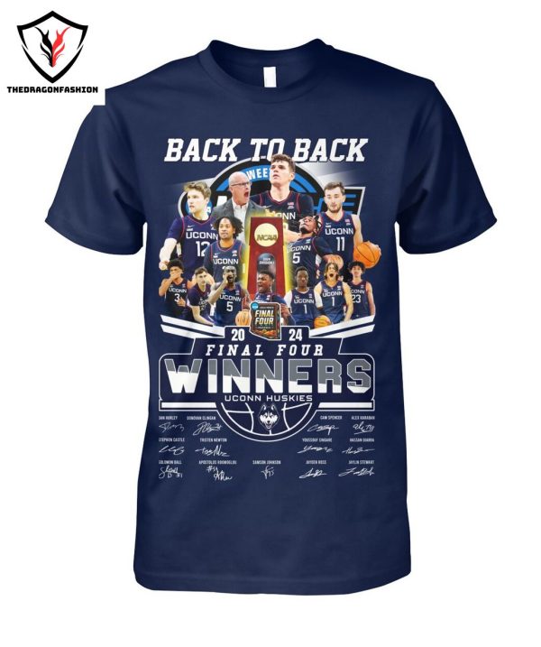 Back To Back 2024 Final Four Winners UConn Huskies Signature T-Shirt