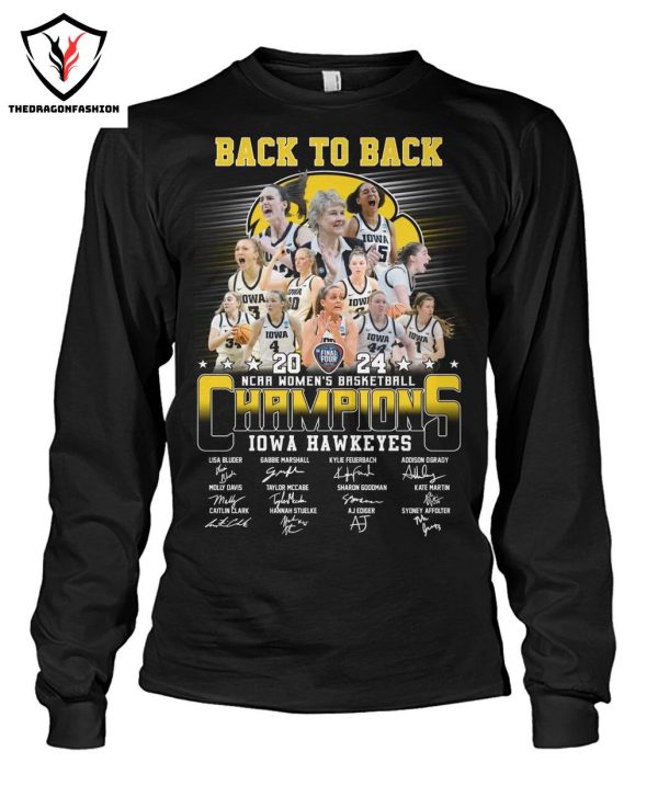 Back To Back 2024 NCAA Women Basketball Iowa Hawkeyes Champions Signature T-Shirt