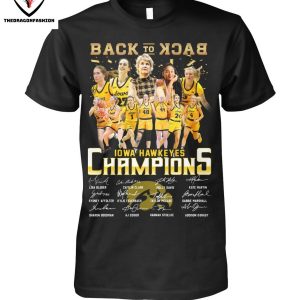 Back To Back Iowa Hawkeyes Champions Signature T-Shirt