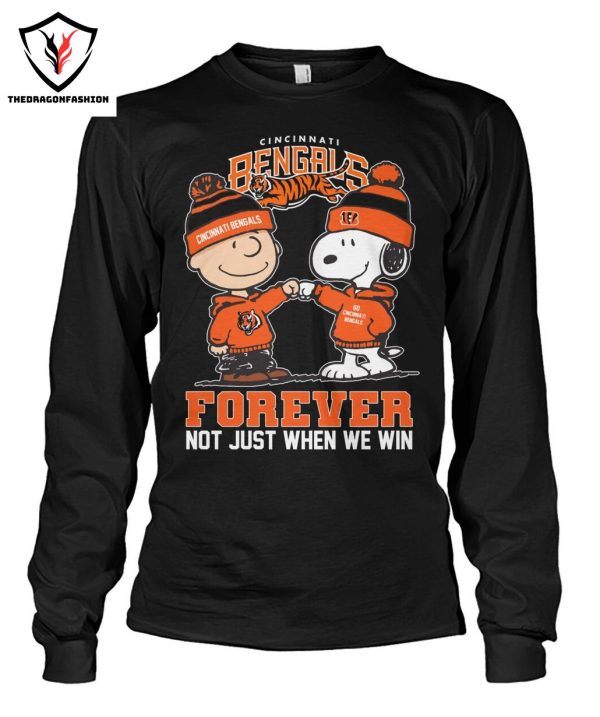 Cincinnati Bengals Forever Not Just When We Win T-Shirt