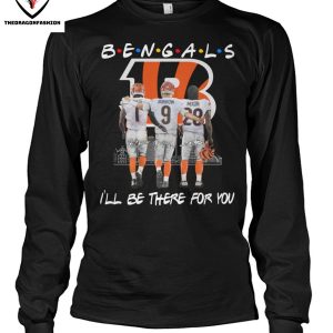 Cincinnati Bengals I Will Be There For You Signature T-Shirt