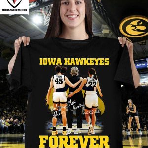 Forever Not Just When We Win Iowa Hawkeyes T-Shirt