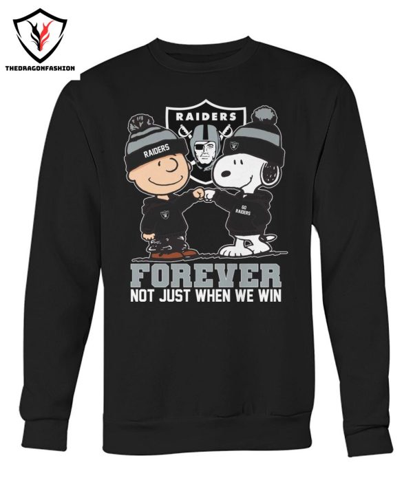 Las Vegas Raiders Forever Not Just When We Win T-Shirt