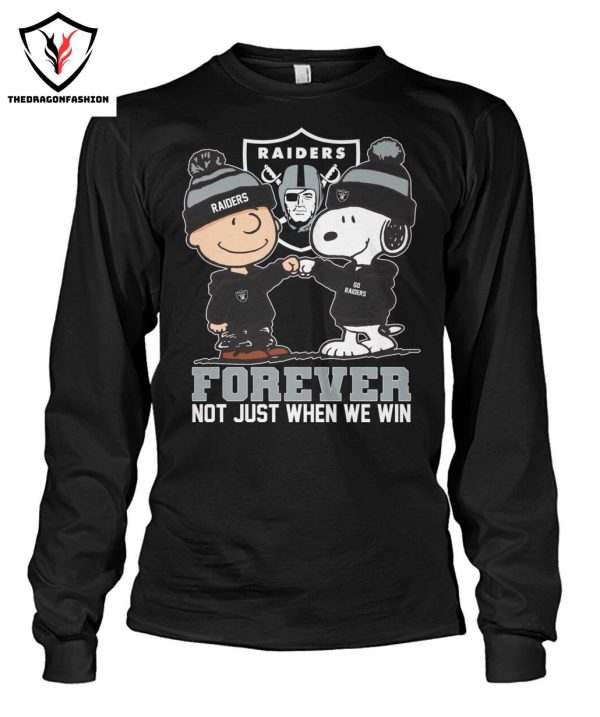 Las Vegas Raiders Forever Not Just When We Win T-Shirt