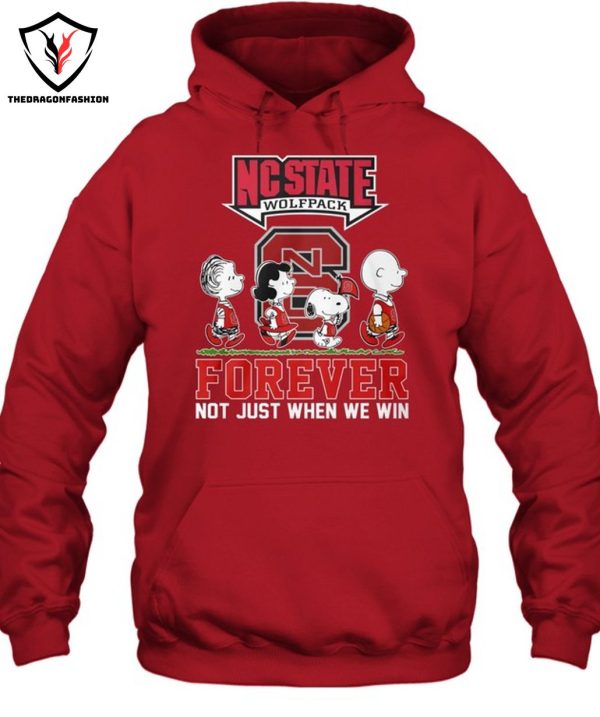 NC State Wolfpack Forever Not Just When We Win T-Shirt