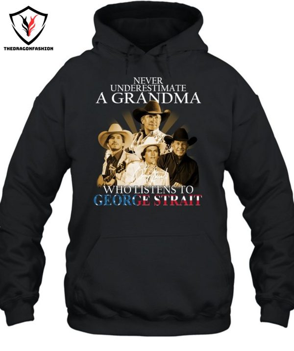 Never Underestimate A Grandma Who Listen To George Strait T-Shirt