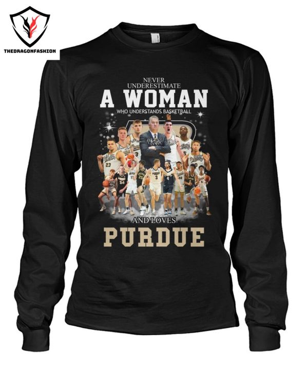 Never Underestimate A Woman Who Understands Basketball And Loves Purdue Boilermakers T-Shirt