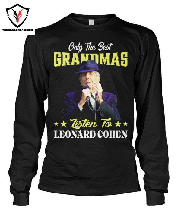 Only The Best Grandmas Listen To Leonard Cohen T-Shirt