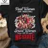 NC State Wolfpack Forever Not Just When We Win T-Shirt