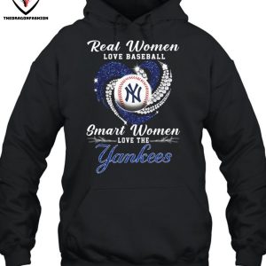 Real Women Love Basketball Smart Women Love The New York Yankees T-Shirt