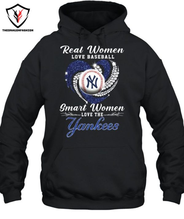 Real Women Love Basketball Smart Women Love The New York Yankees T-Shirt