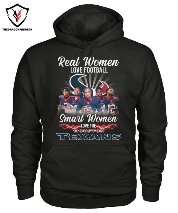 Real Women Love Football Smart Women Love The Houston Texans T-Shirt