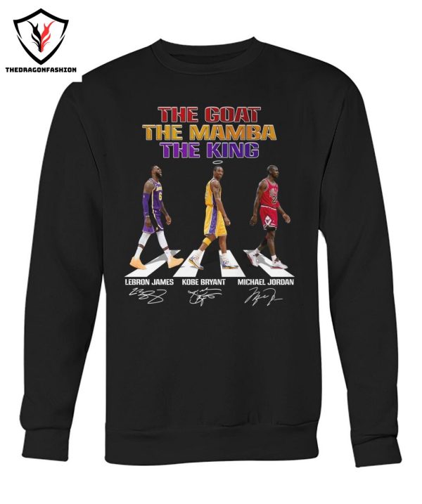 The Goat The Mamba The King Lebron James – Kobe Bryant – Michael Jordan Signature T-Shirt