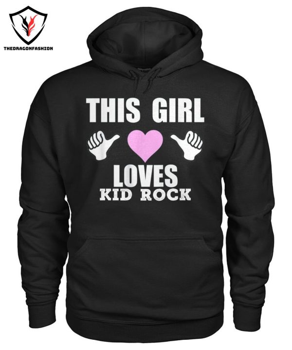 This Girl Loves Kid Rock T-Shirt