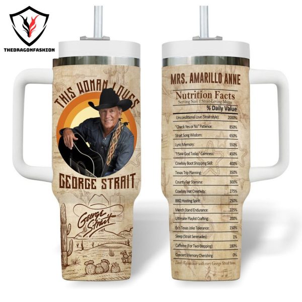 This Woman Loves George Strait Signature Tumbler With Handle And Straw