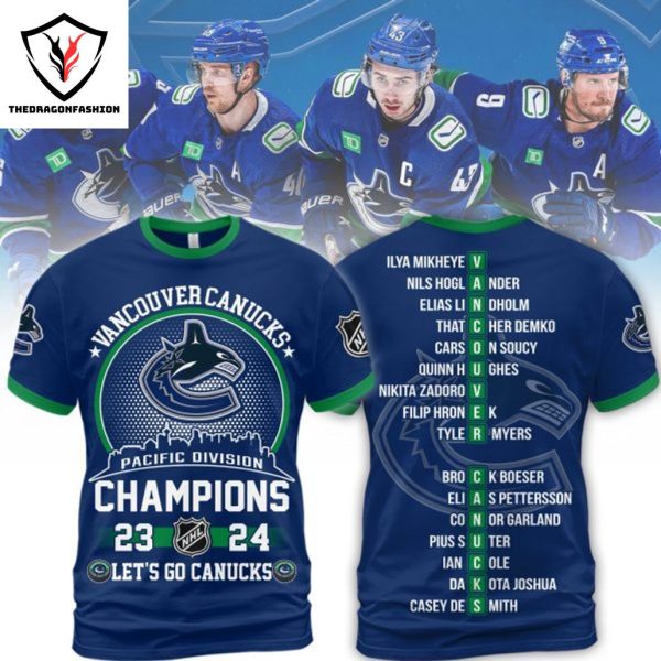 Vancouver Canucks Pacific Division Champions 2023-2024 Let Go Canucks 3D T-Shirt