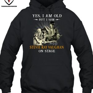 Yes I Old But I Saw Stevie Ray Vaughan On Stage T-Shirt