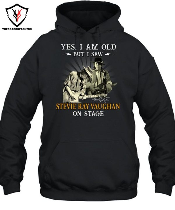 Yes I Old But I Saw Stevie Ray Vaughan On Stage T-Shirt