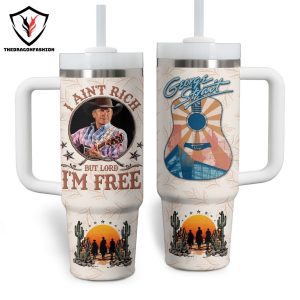 George Strait I Aint Rich Bit Lord Im Free Tumbler With Handle And Straw