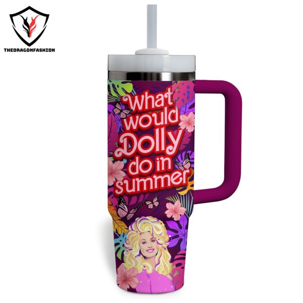 Dollu What Would Dolly Do In Summer Tumbler With Handle And Straw