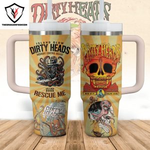 Island Glow Dirty Heads Life Been Good Rescue Me Tumbler With Handle And Straw