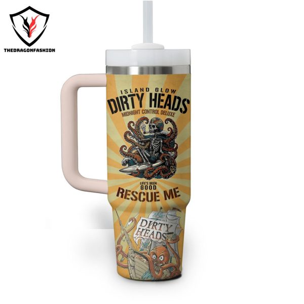 Island Glow Dirty Heads Life Been Good Rescue Me Tumbler With Handle And Straw