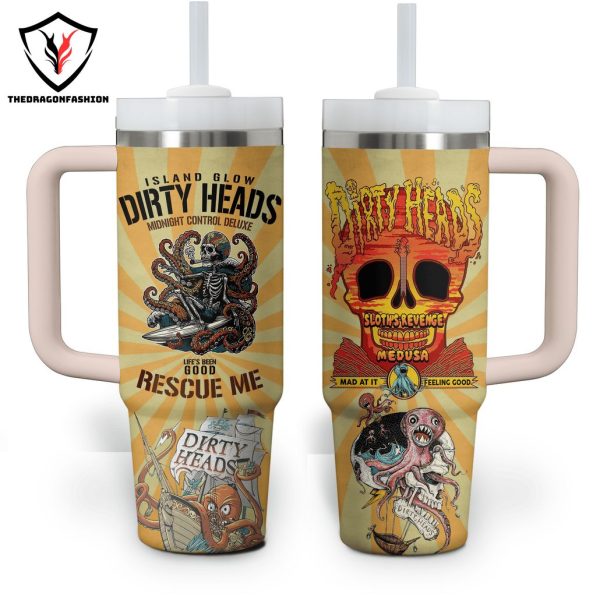 Island Glow Dirty Heads Life Been Good Rescue Me Tumbler With Handle And Straw