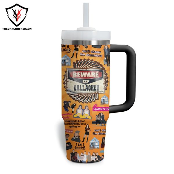 Shameless Beware Of Gallagher Tumbler With Handle And Straw