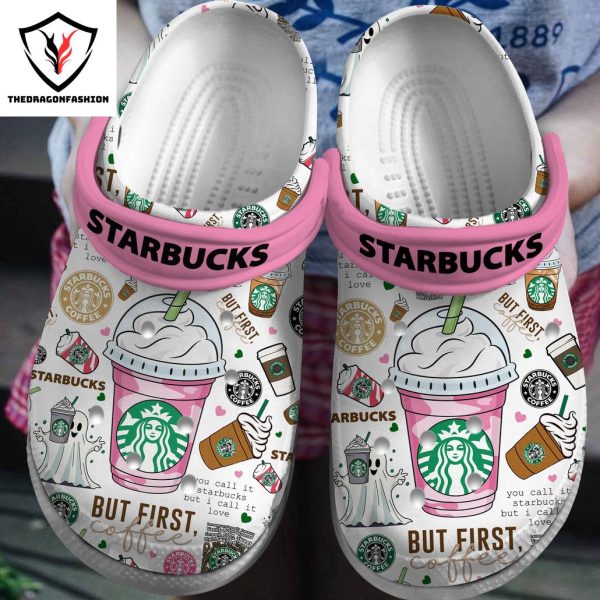 Starbicks But First Coffee Crocs