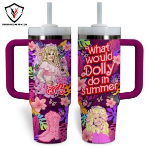 Dollu What Would Dolly Do In Summer Tumbler With Handle And Straw