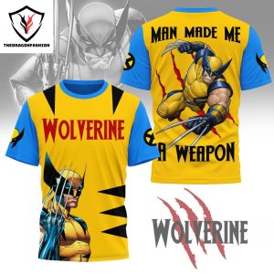 Wolverine – Man Made Me A Weapon Design 3D T-Shirt