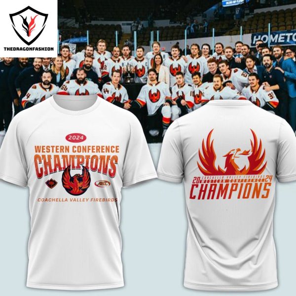 2024 Coachella Valley Firebirds Western Conference Champions 3D T-Shirt – White