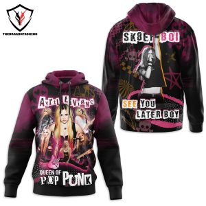Avril Lavigne Queen Of Pop Punk – See You Later Boy Design Hoodie