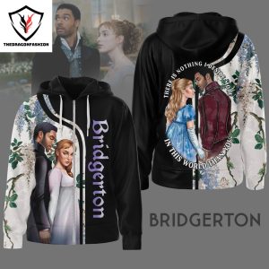 Bridgerton There Is Nothing I Desire More In This World Than You Zip Hoodie